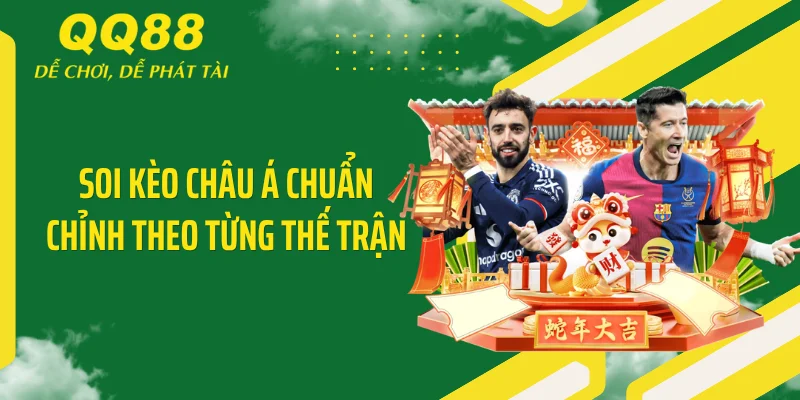 Kèo Châu Á - Bí Kíp "Tẩy Não" Nhà Cái Chia Tỷ Lệ Thắng 4 Soi kèo châu Á chuẩn chỉnh theo từng thế trận
